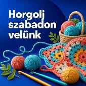 Horgolj szabadon velünk - workshop